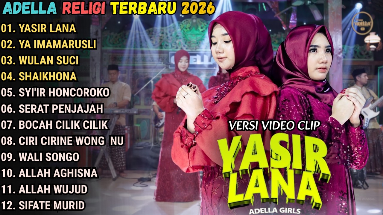 YASIR LANA - YA IMAMARUSLI - WULAN SUCI - ADELLA RELIGI TERBARU 2026 || LUSYANA JELITA - CANTIKA
