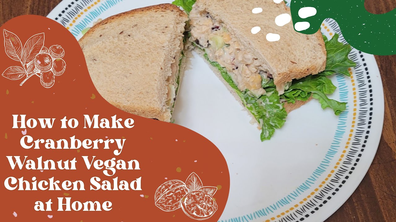 What's for Dinner? |  Cranberry Walnut Vegan Chicken Salad