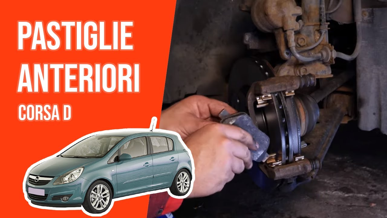 Cambio pastiglie anteriori CORSA D 🚗