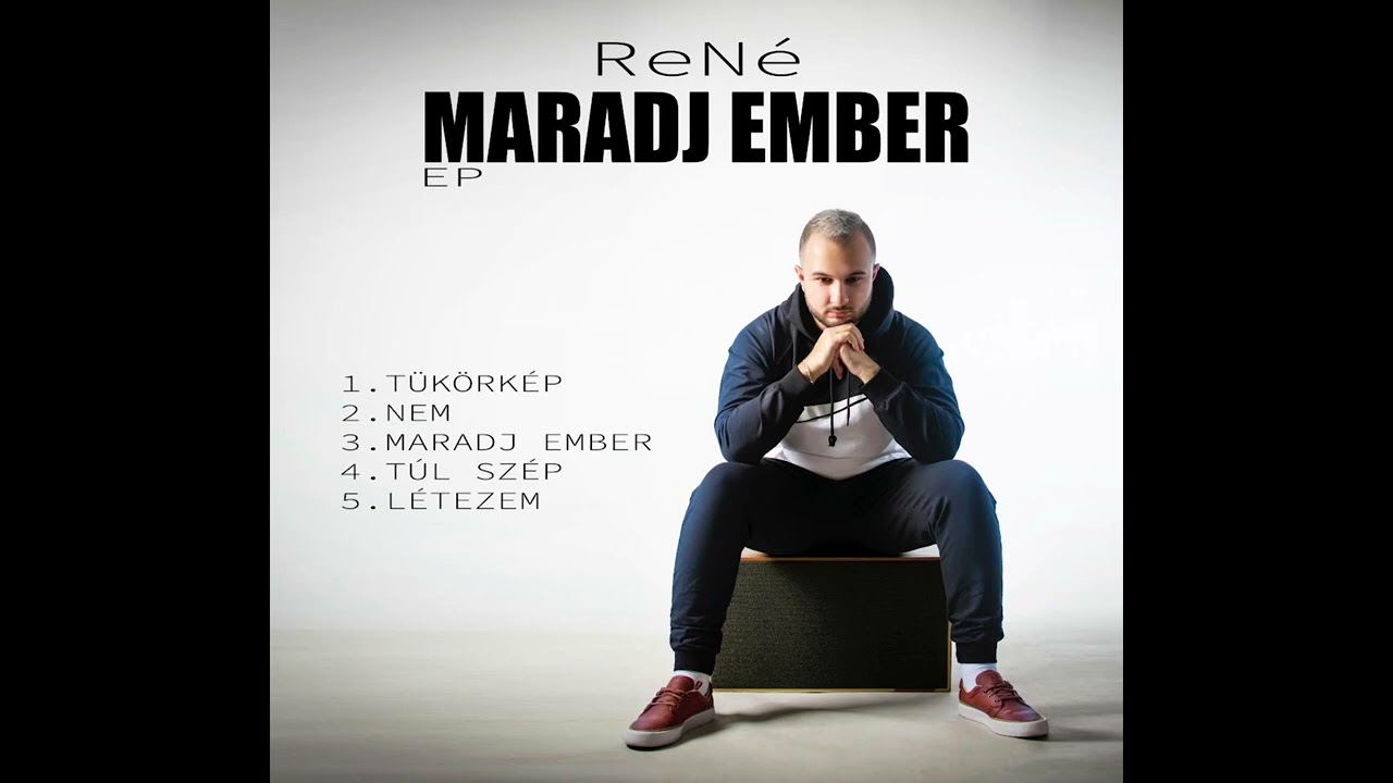 ReNé - TÜKÖRKÉP [MARADJ EMBER EP]