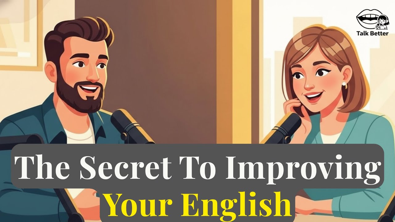 Learn English Every Day - The Secret to Improving Your English FAST | Practice English Conversation