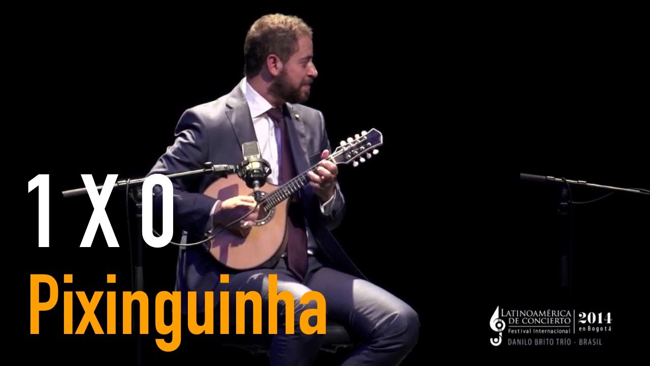 UM a ZERO de Pixinguinha - DANILO BRITO