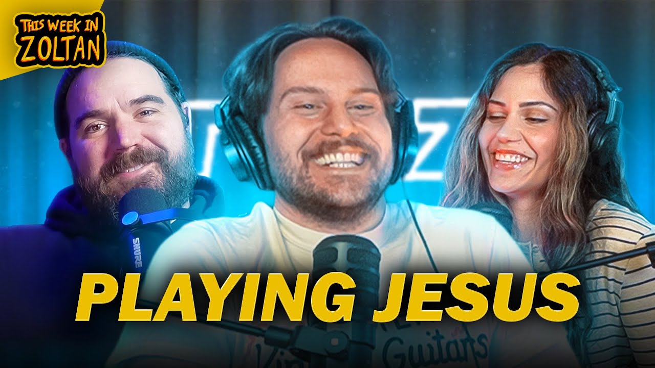 Playing Jesus | This Week In Zoltan Ep. 421