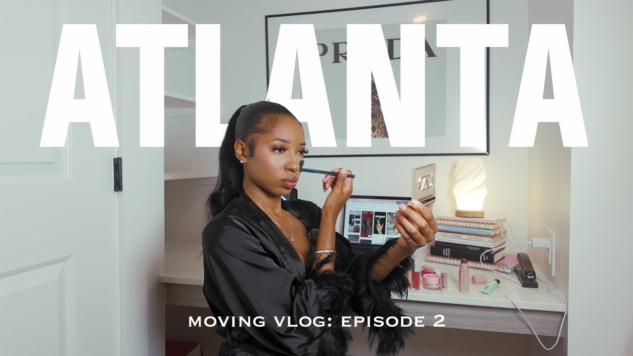 I MOVED TO ATLANTA: Vlog Episode 2