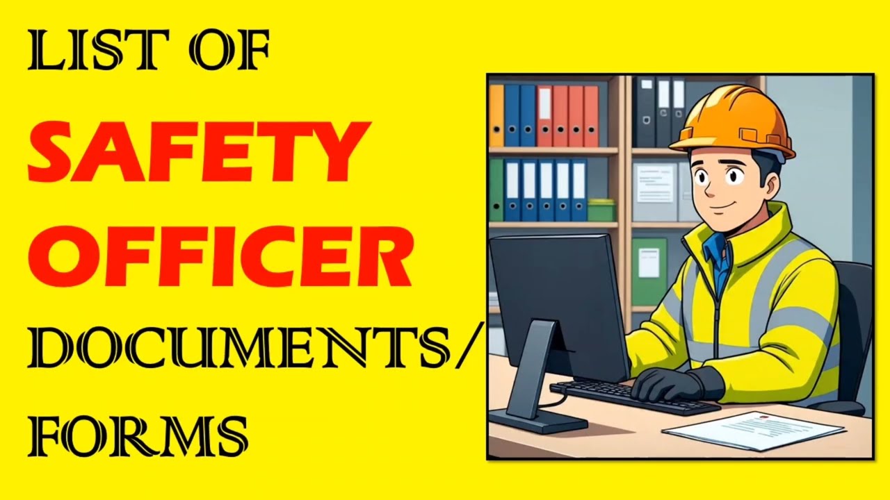 List of Safety Officer Documents/Forms/Checklists