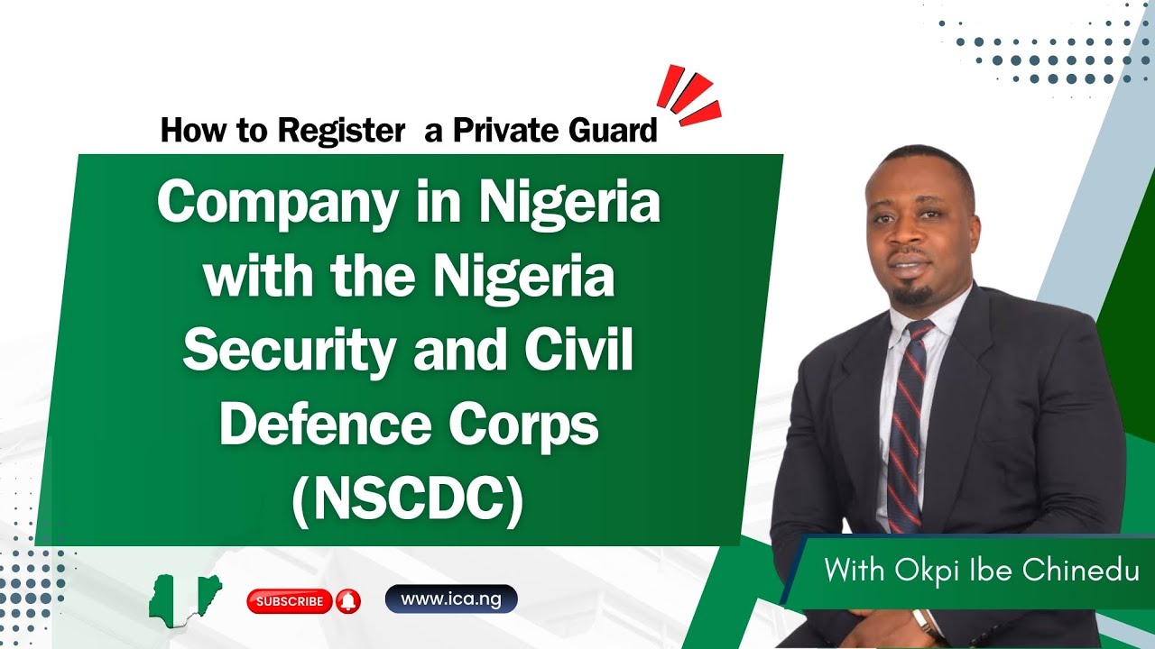 How to Register a Private Guard Company in Nigeria with  NSCDC