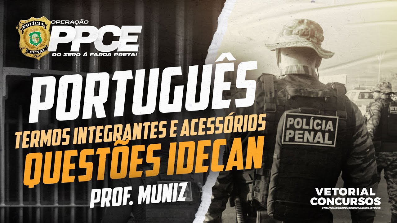 PORTUGUÊS - Resolução de Questões IDECAN | Polícia Penal do Ceará | (REPOST) Prof. Muniz