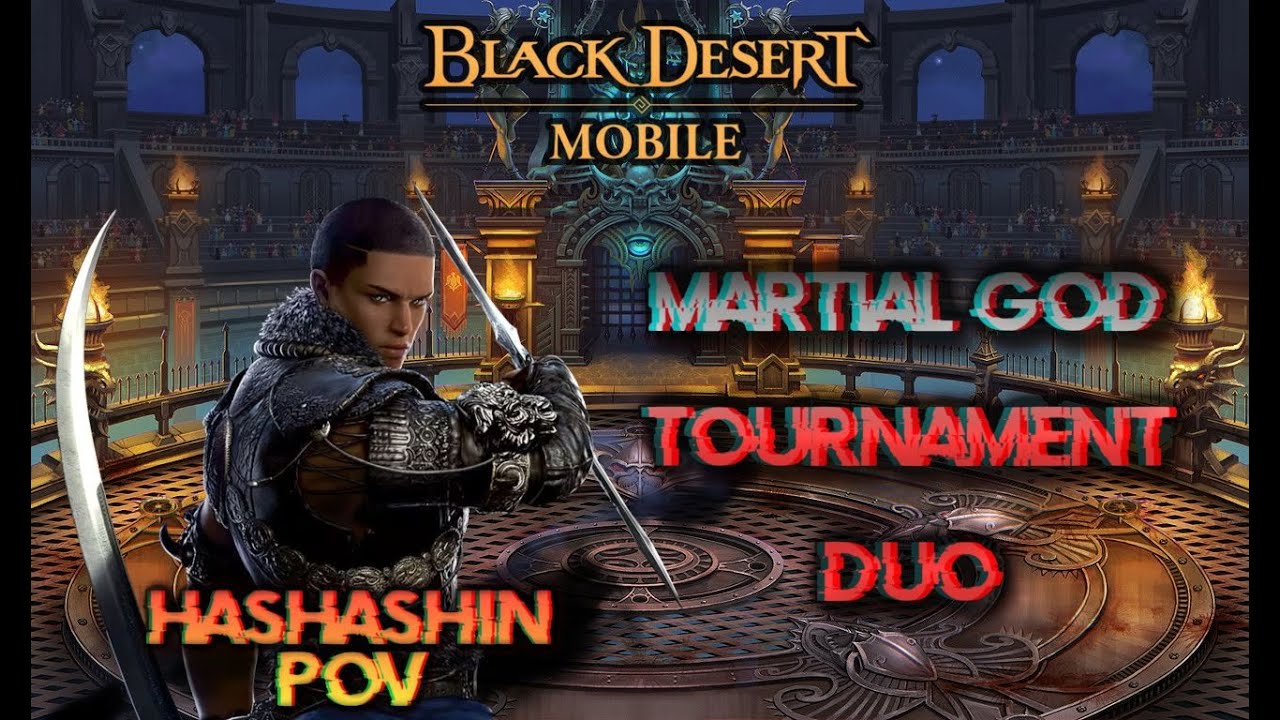 Black Desert Mobile – Martial God Tournament Duo – Hashashin POV – AMERICA – 2025