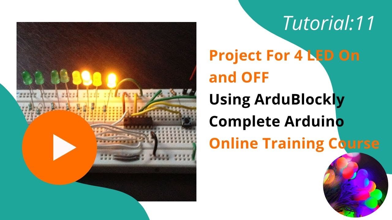 Tutorial 11: Project For 4 LED On and OFF #programming   #arduino