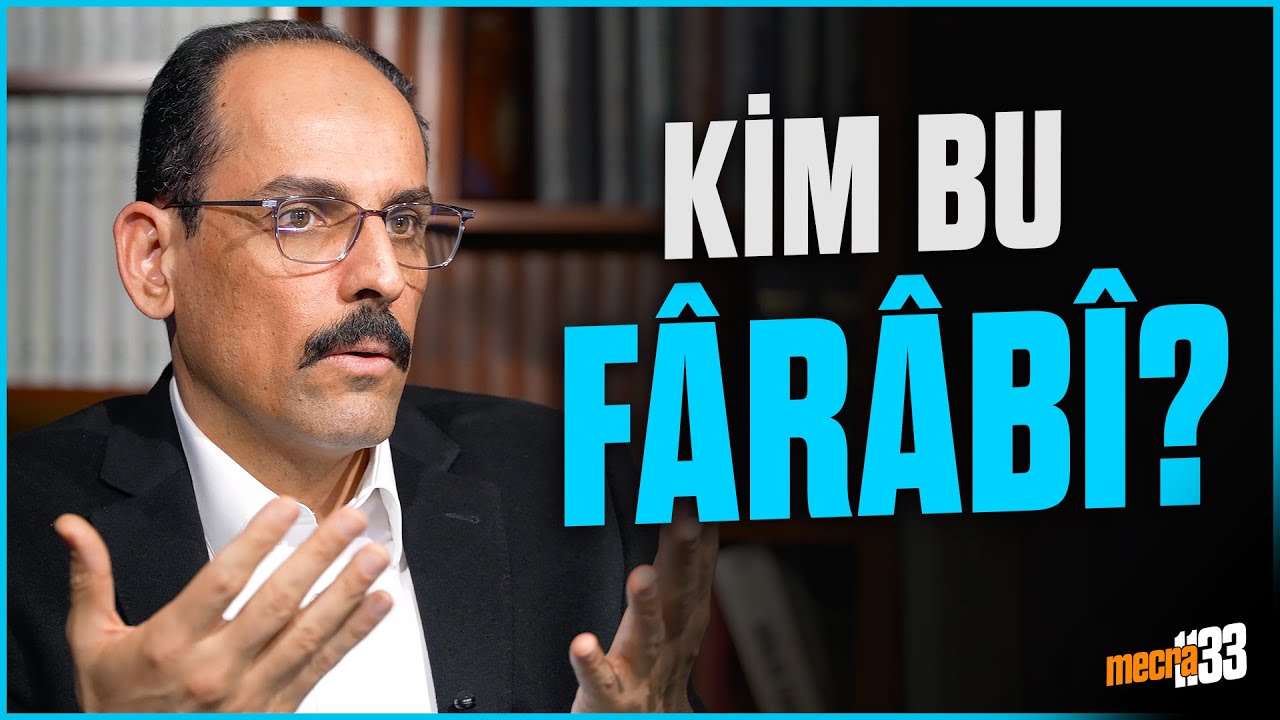 Kim bu Fârâbî? - İbrahim Kalın