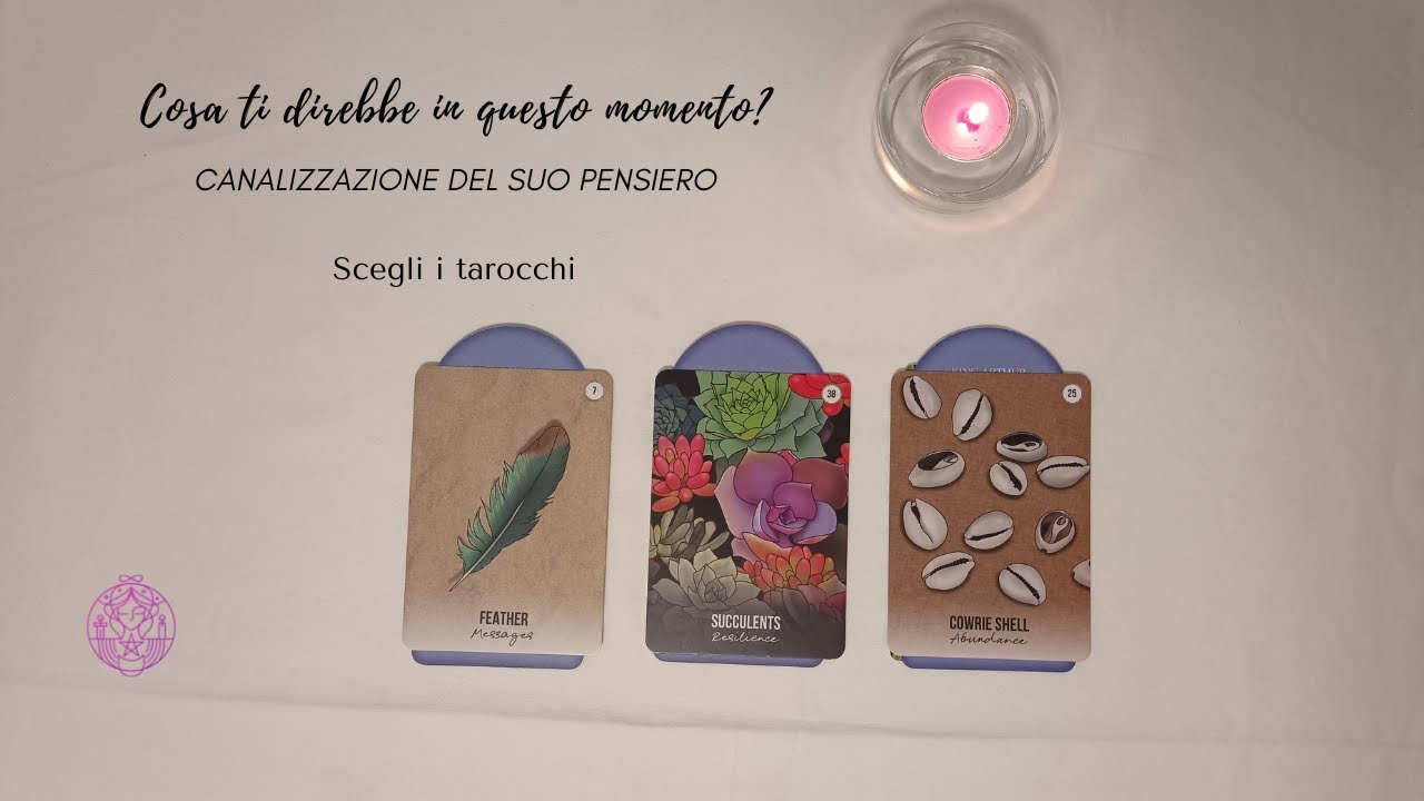💞 Cosa ti direbbe in questo momento🌟 CANALIZZAZIONE DEL SUO PENSIERO🔮 Scegli i tarocchi