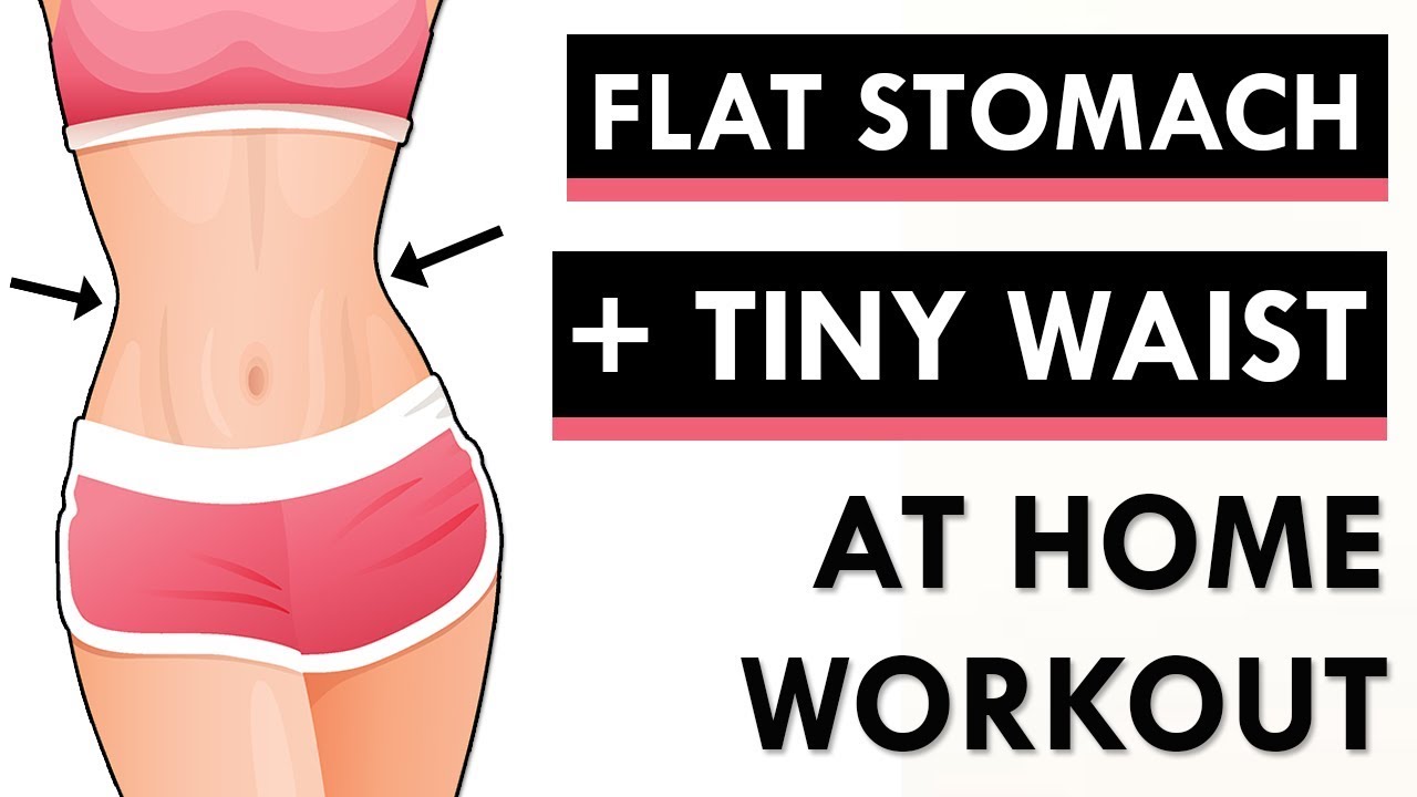 How To Get A Flat Stomach And Smaller Waist (At-Home Workout)