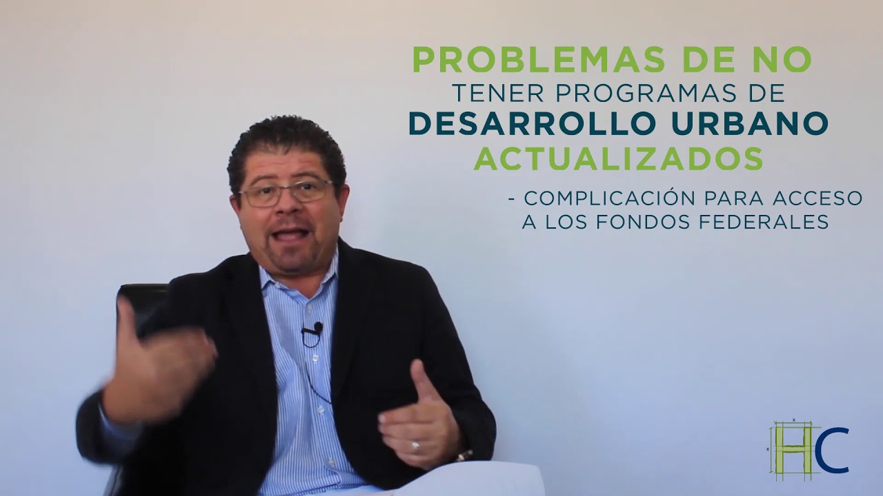 ¡¡URGE Actualizar los programas municipales de desarrollo urbano!!
