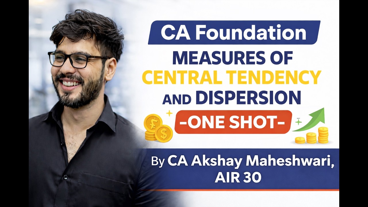 Measures of Central Tendency and Dispersion | One Shot l CA Akshay Maheshwari