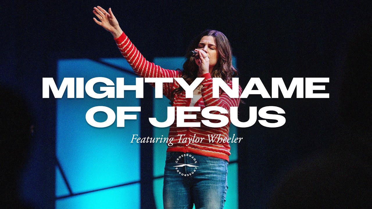 Mighty Name of Jesus // Taylor Wheeler