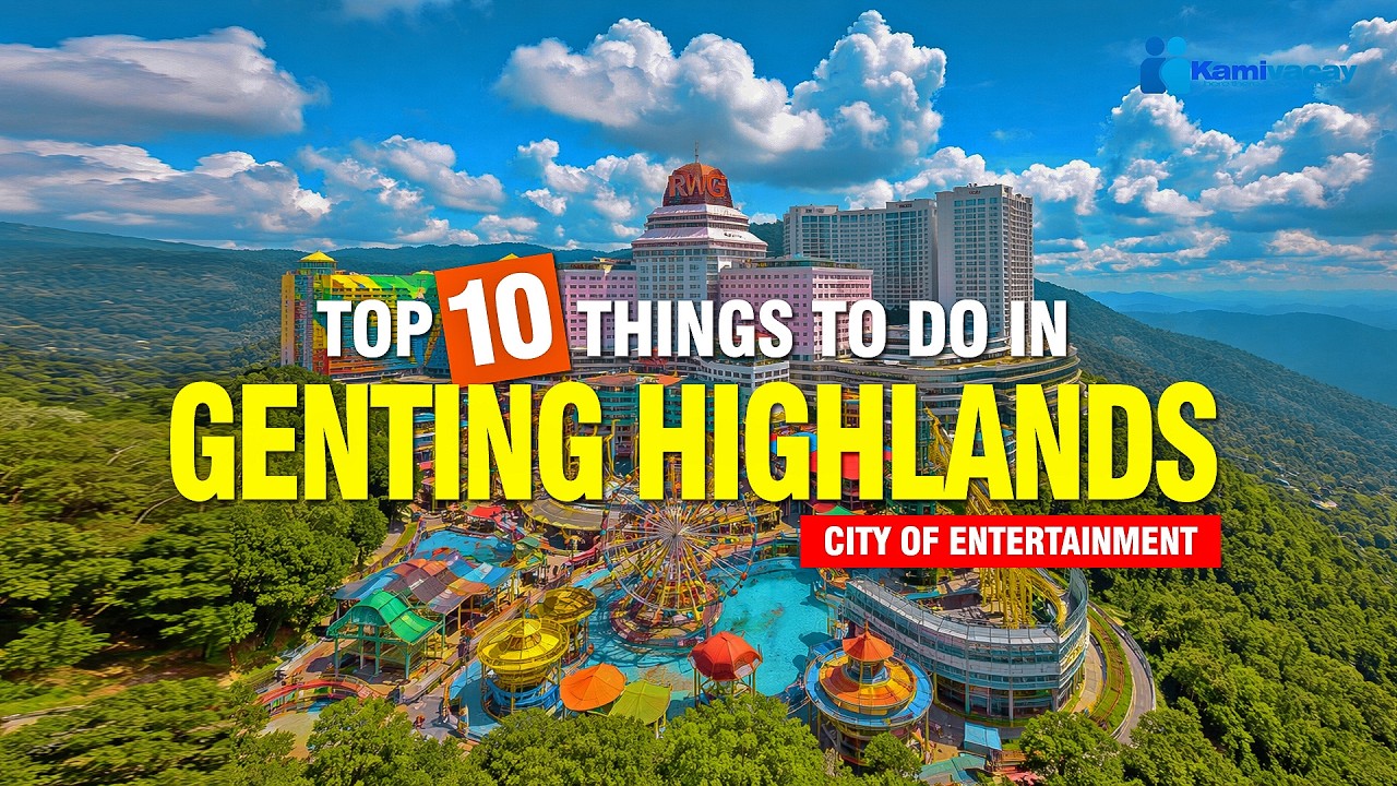 TOP 10 THINGS TO DO IN GENTING HIGHLANDS | TOURIST ATTRACTIONS 🇲🇾 [4K]