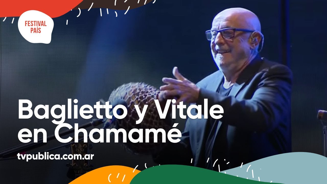 Juan Carlos Baglietto y Lito Vitale en Chamamé - Festival País 2022