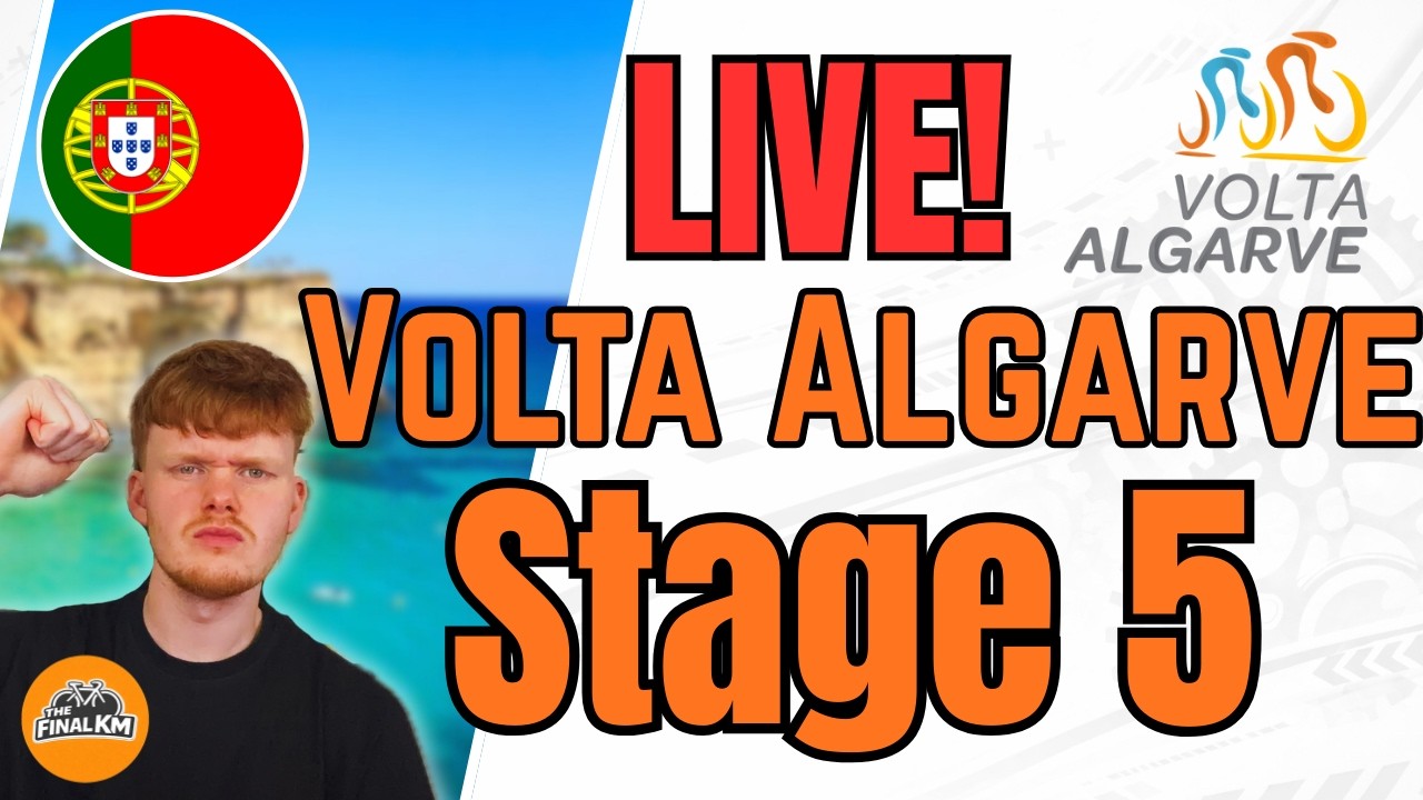 🔴Live Volta Algarve Stage 5 Watchalong | The Final Km