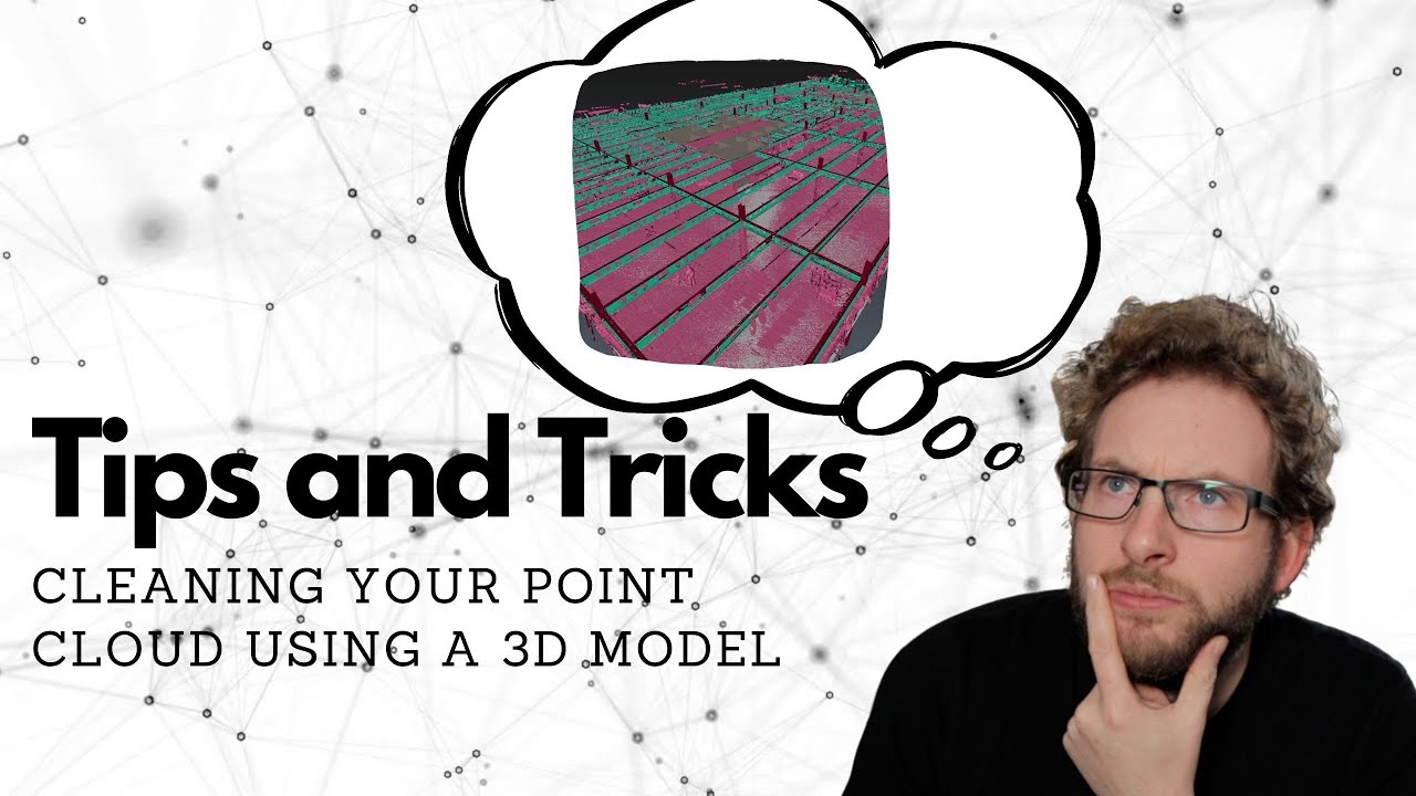 Cleaning and Separating Point Cloud Data using a BIM Model - Tips & Tricks