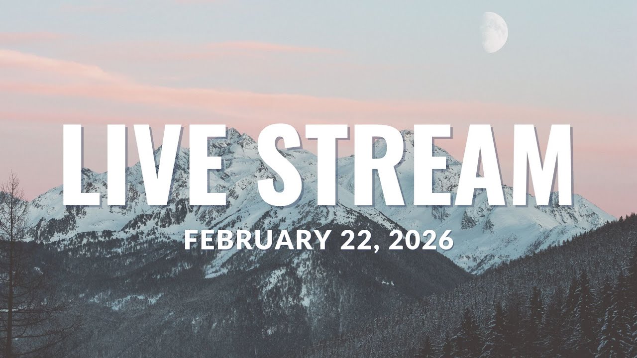 Live Stream February 22, 2026