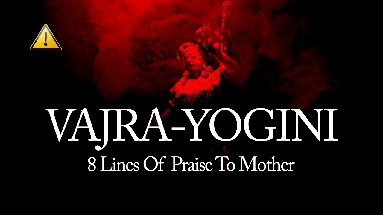 VAJRAYOGINI | Eight Lines of Praise in Sanskrit |  Warning Extremly Powerful ⚠️