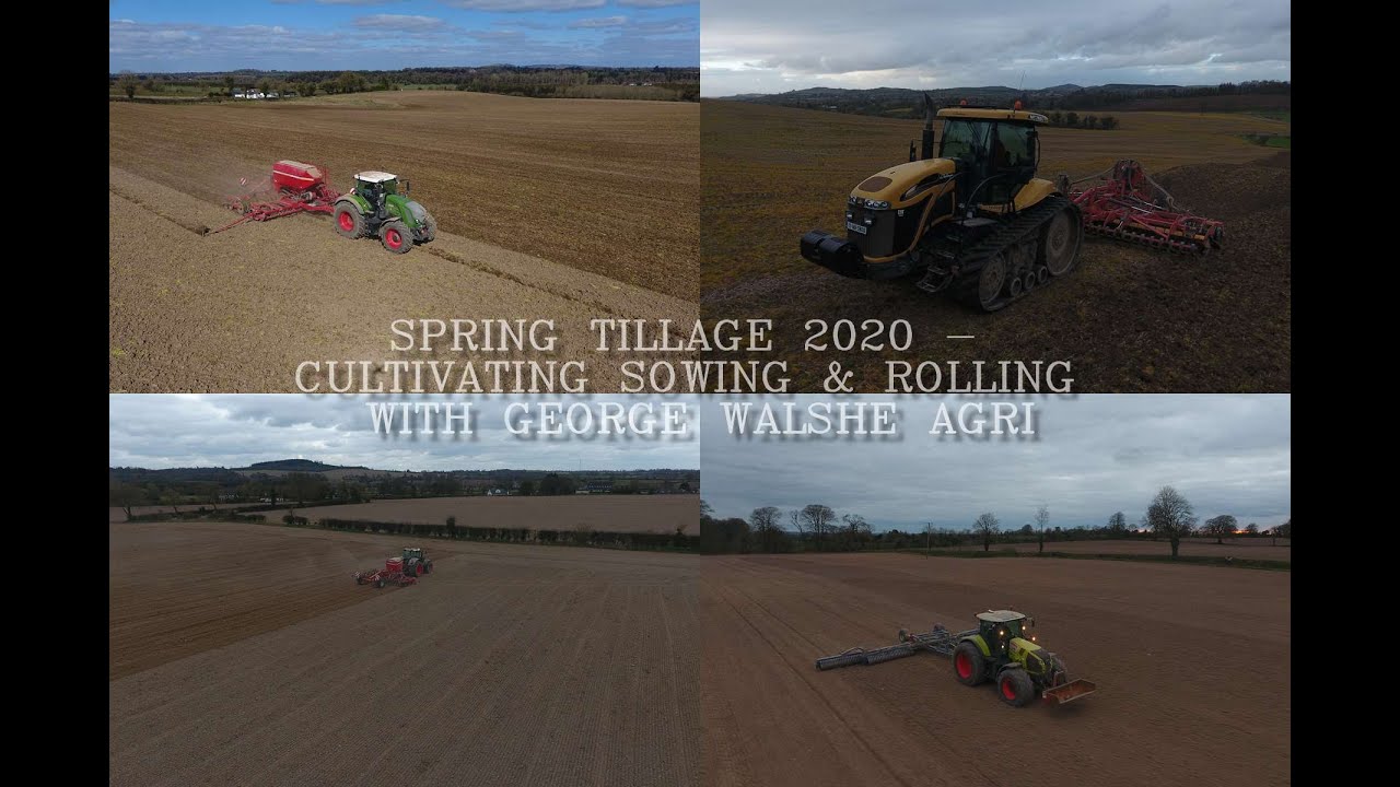 Spring Tillage 2020 - Cultivating, Sowing & Rolling With George Walshe Agri (HD)