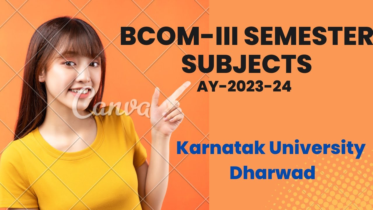 BCom III Semester Subjects as per NEP-Karnatak University  for the Academic Year 2023-24