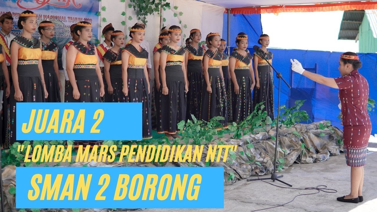 JUARA 2 ‼️ LOMBA MARS RESTORASI PENDIDIKAN ‼️ NTT ‼️ SMAN 2 BORONG