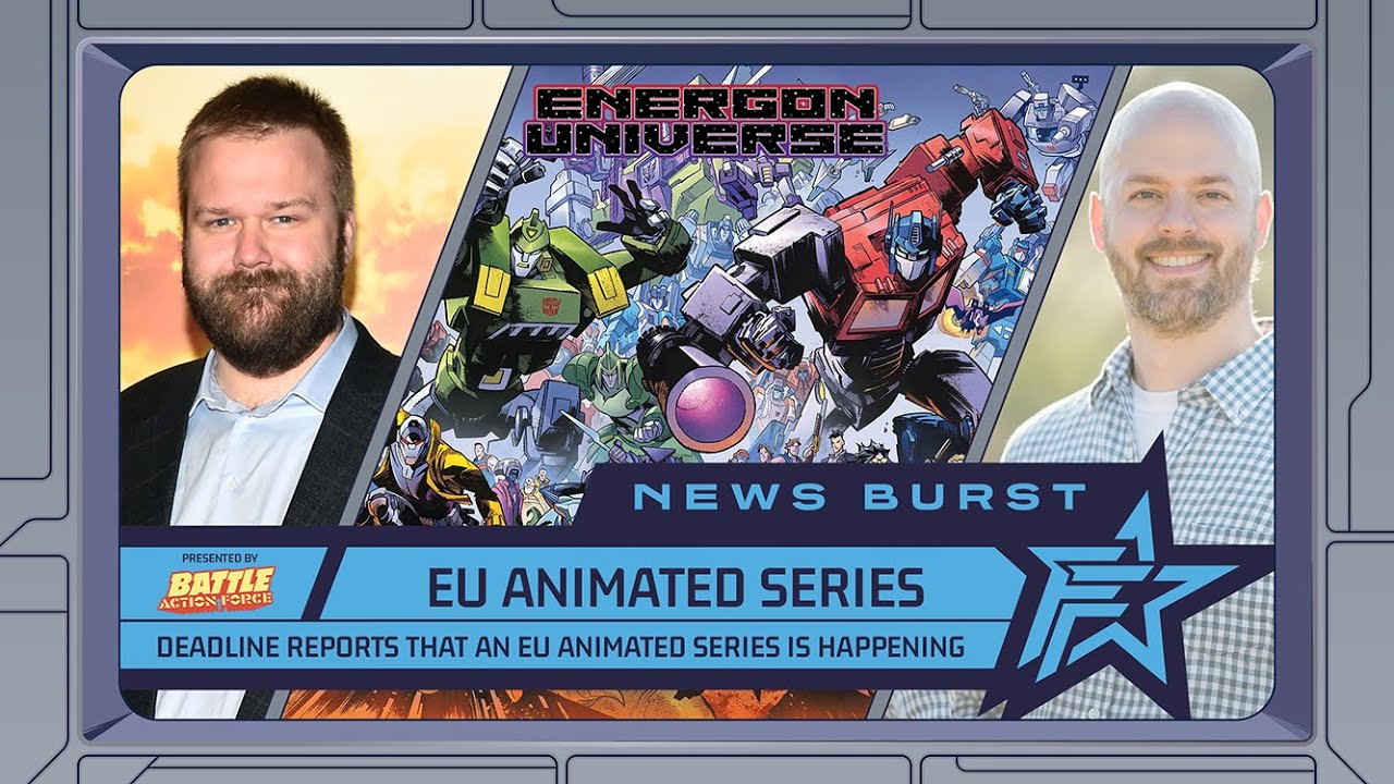 NEWS BURST LIVE!! ENERGON UNIVERSE ANIMATED SERIES IS A GO!!
