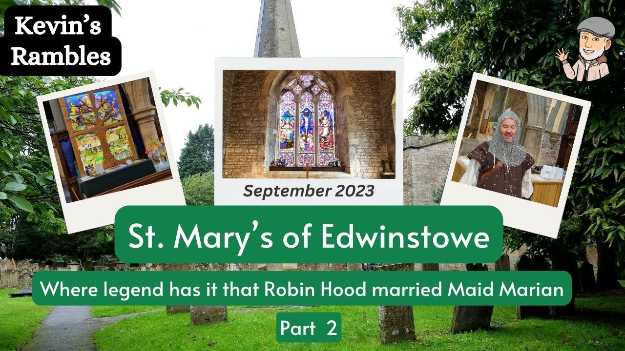 St Mary's of Edwinstowe.  Where legend has it Robin Hood married Maid Marian.  Part 2