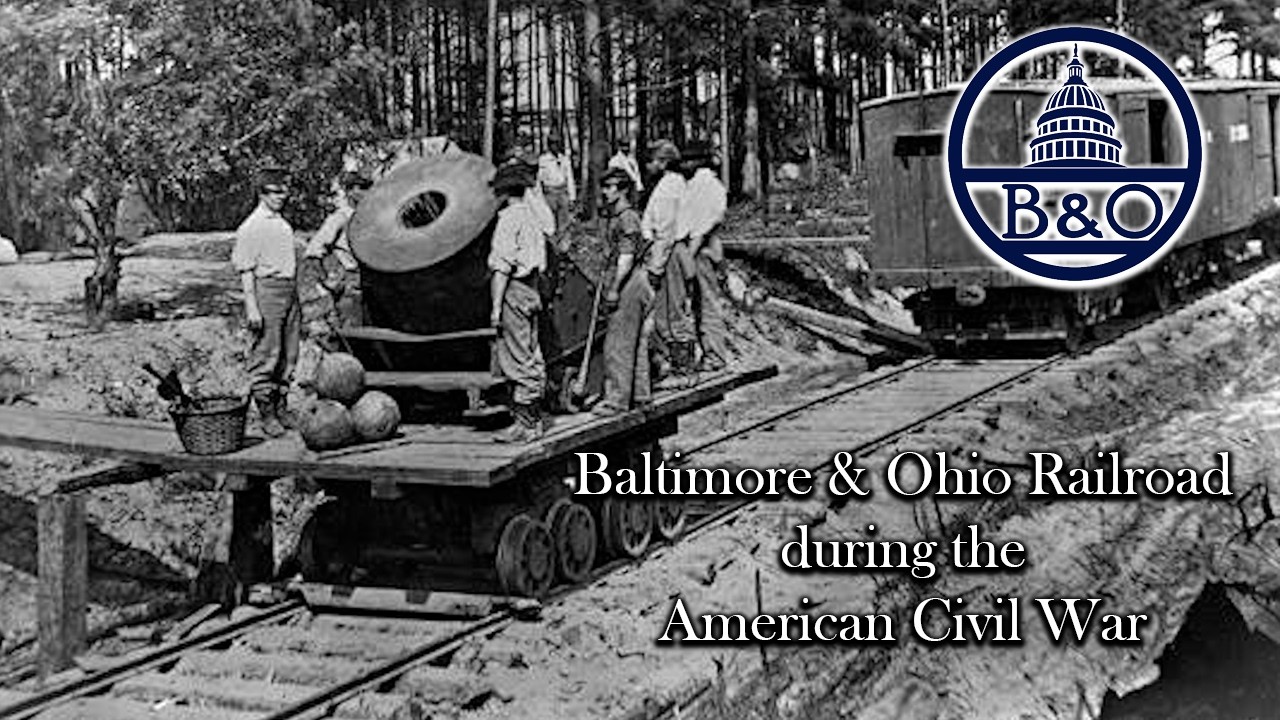 History of the Baltimore & Ohio Railroad During the Civil War