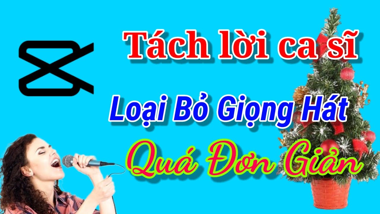 CapCut, tính năng cực hay.tách lời bài hát, tách lời ca sĩ.