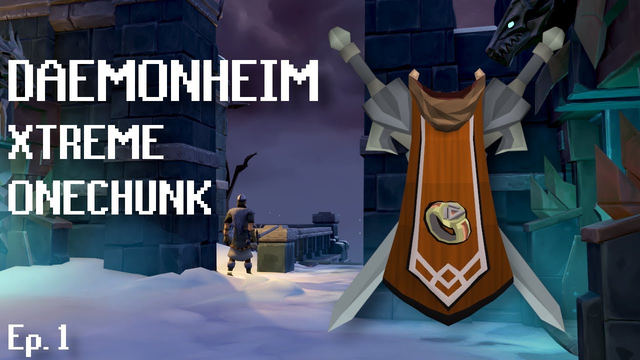 Trapped in Daemonheim &ndash; RS3 Xtreme One Chunk Ironman (Ep. 1)