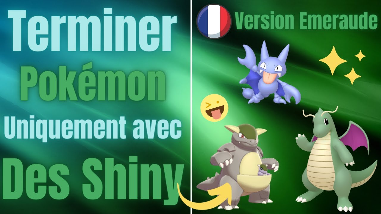 Finir Pokémon Emeraude PLUS avec des Shiny !