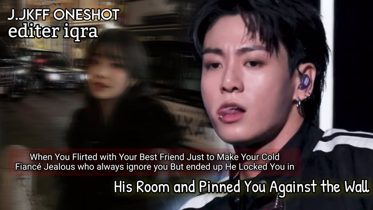 When you flirted with your friend just to make your cold fiance jealous who always ignore you but ..