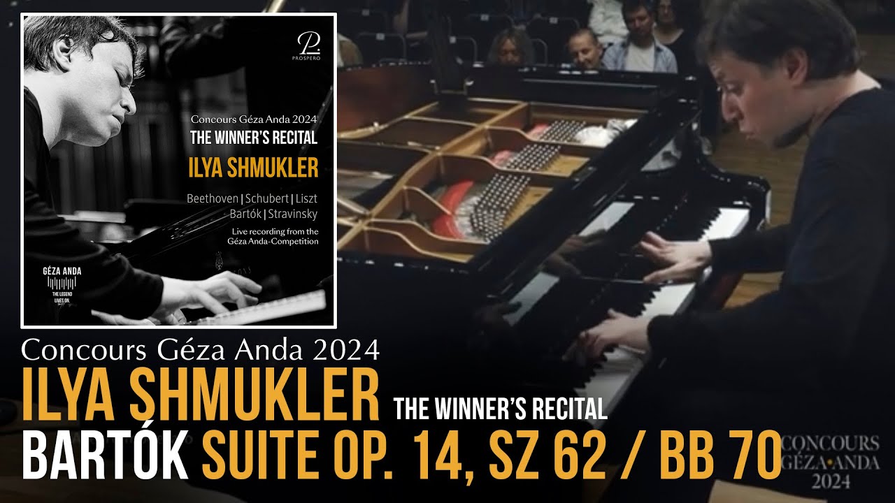ILYA SHMUKLER PLAYS BARTÓK – Concours Géza Anda 2024