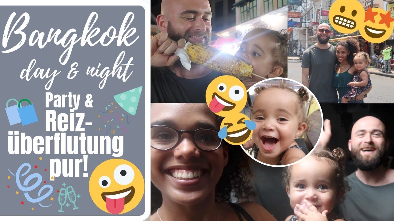 CRAZY BANGKOK 🤪 AUF DER KHAO SAN PARTYMEILE MIT KIND 🎉Der absolute Wahnsinn • Reizüberflutung pur