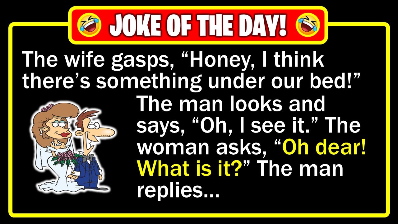 🤣 BEST JOKE OF THE DAY! - A groom finds something under the bed... | Funny Dad Jokes