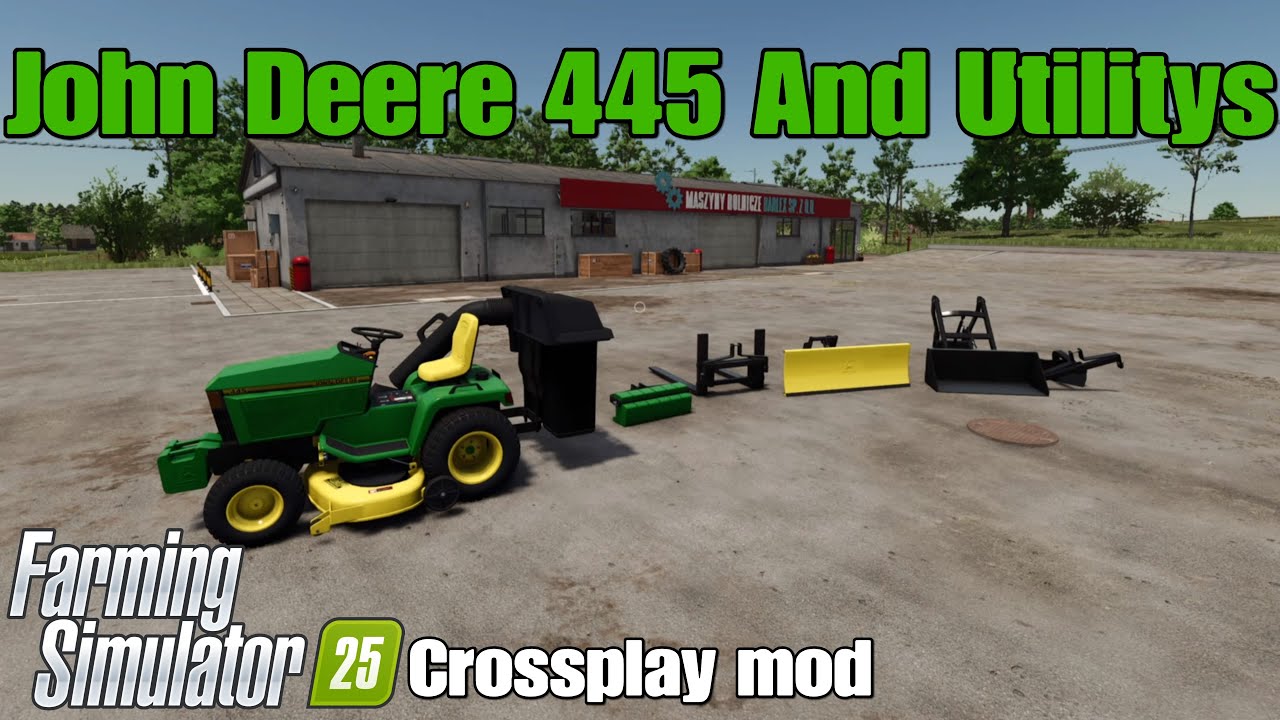 John Deere 445 And Utilitys / FS25 crossplay mod