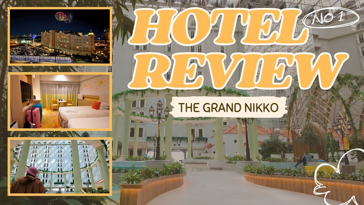 The Perfect Hotel for Tokyo Disneyland?! | Grand Nikko Hotel Review