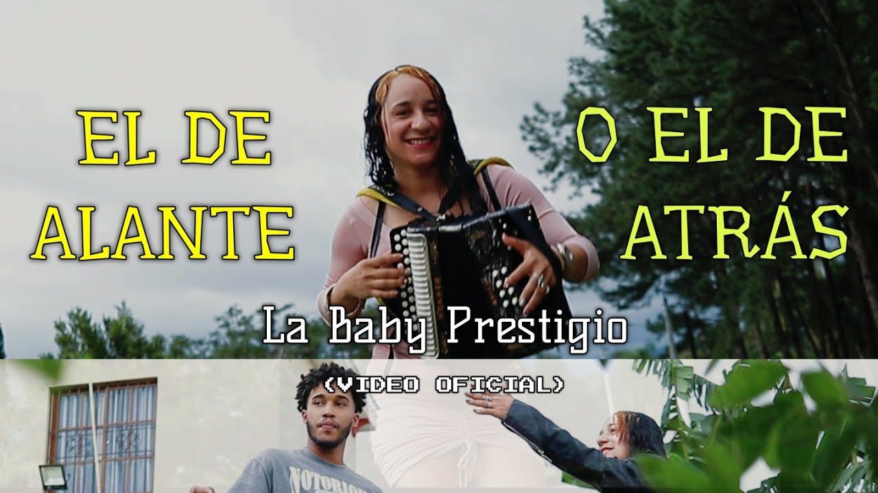 El de Alante o el de Atrás - La Baby Prestigio