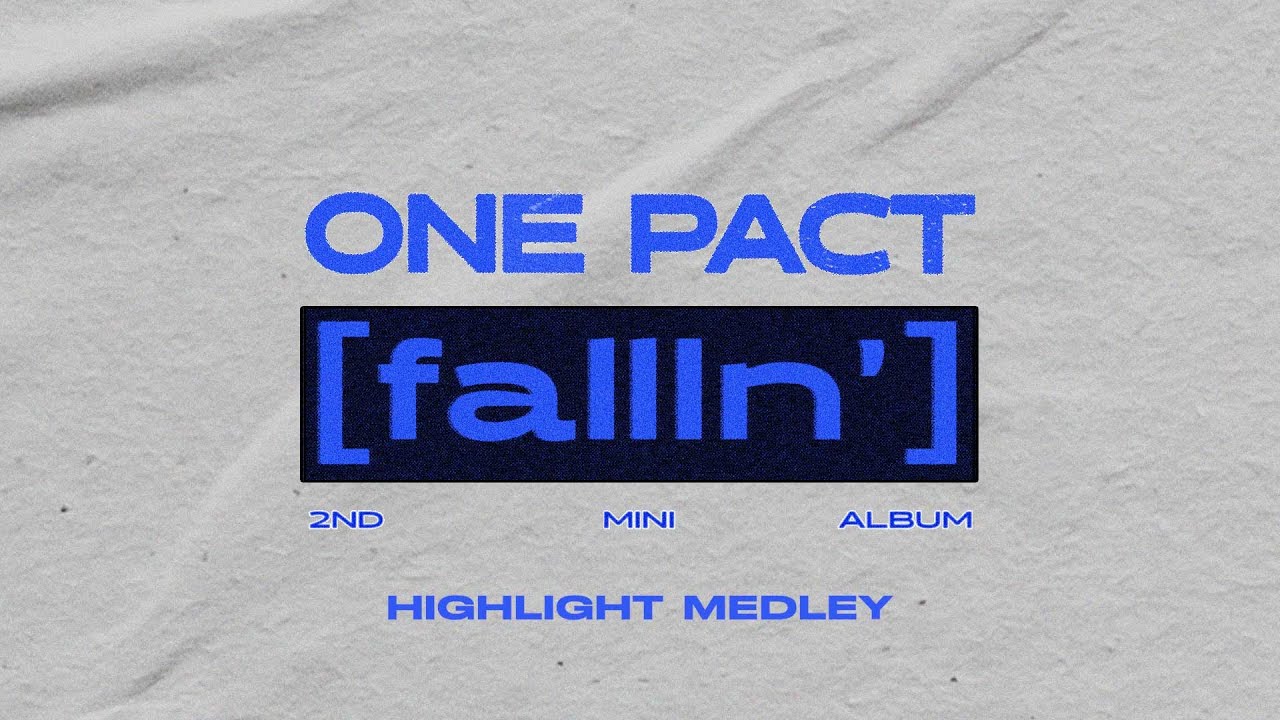 ONE PACT 원팩트 '[fallIn']' Highlight Medley