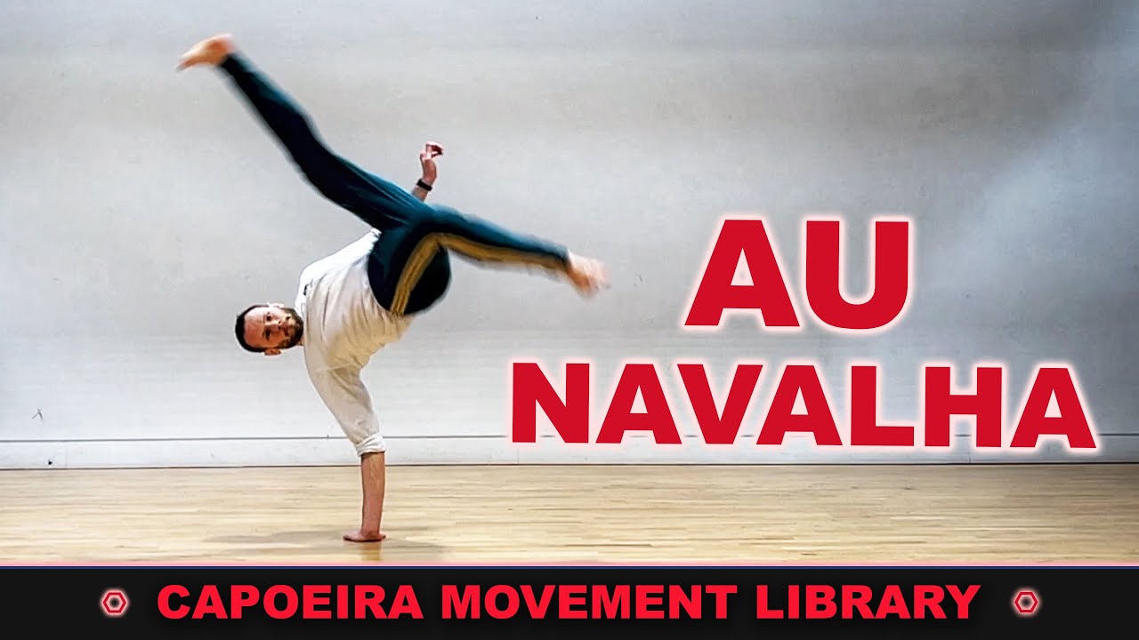 Au Navalha | CAPOEIRA MOVEMENT LIBRARY