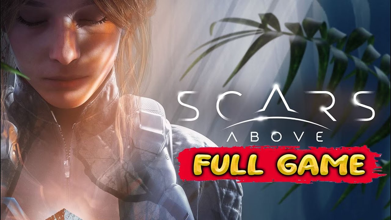 Scars Above Full Game Walkthrough Gameplay - No Commentary