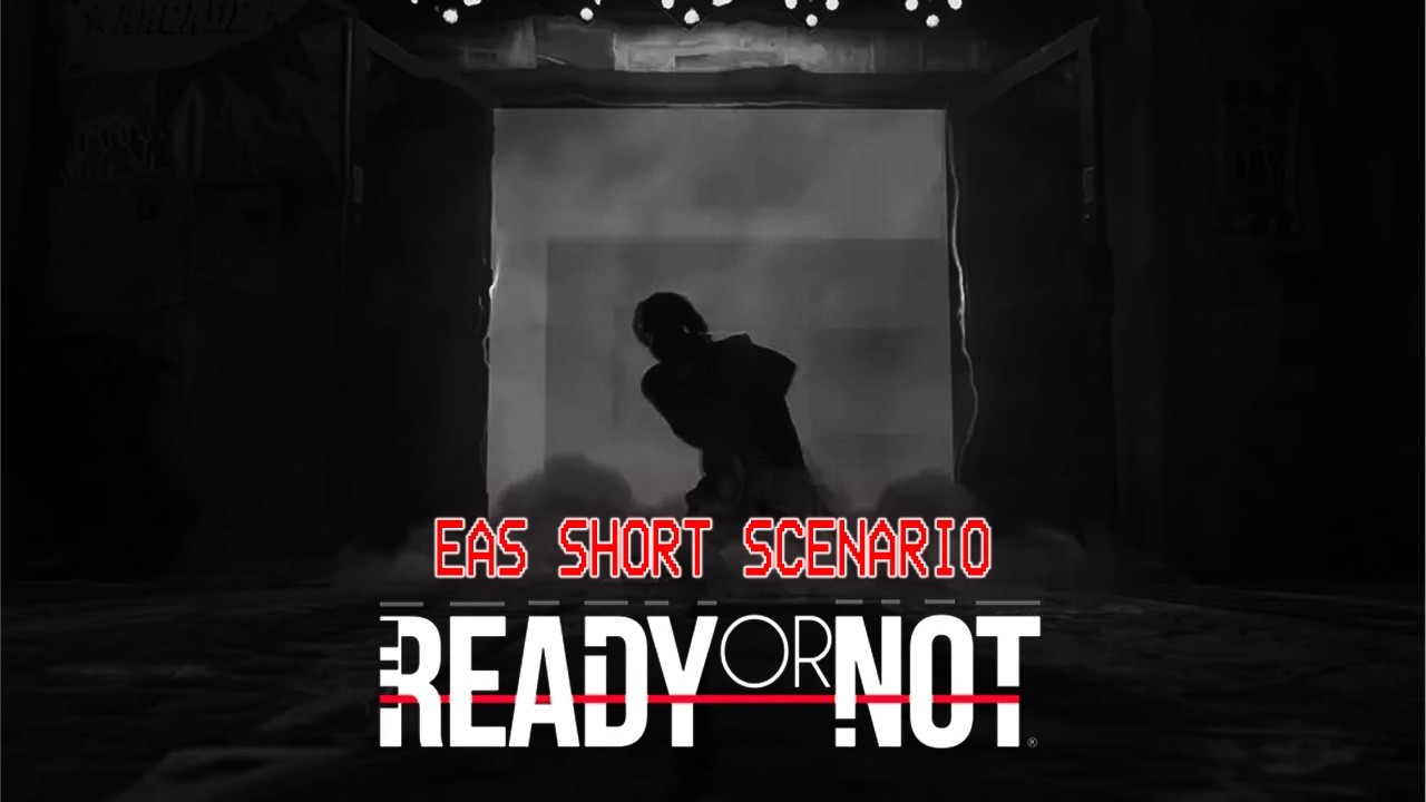 [EAS Short] - Ready or Not: Boiling Point