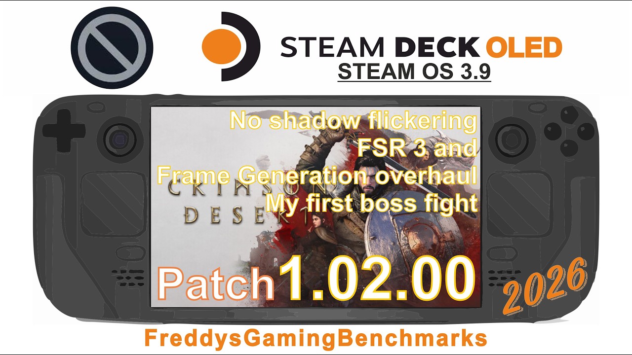 Crimson Desert (Patch 1.02.00) on Steam Deck OLED with Steam OS 3.9