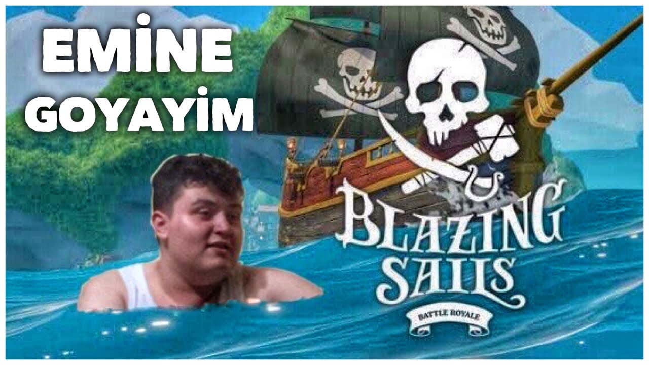 HAZIRIZ KAPTAĞNN w/TEAMELRAENN | Blazing Sails