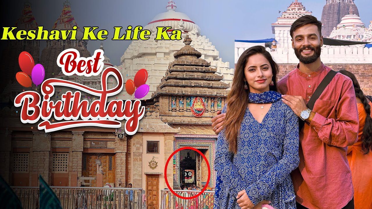 Keshav's Life's Best Birthday | Odisha Trip Vlog | Jagannath Temple Puri Darshan