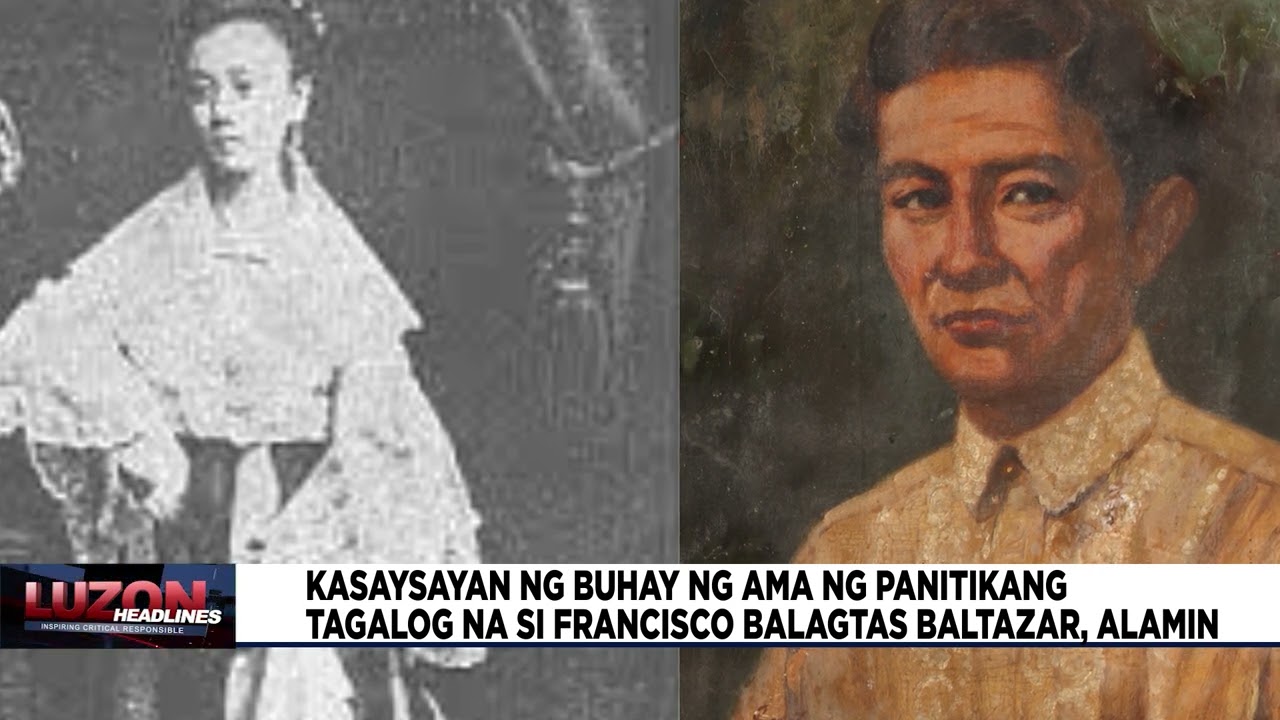 Kasaysayan ng buhay ng Ama ng Panitikang Tagalog na si Francisco Balagtas-Baltazar, alamin