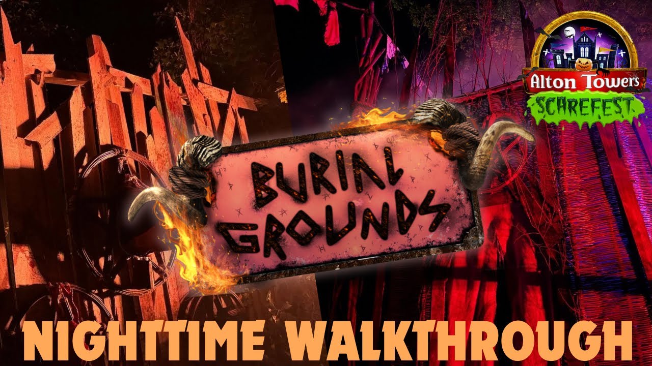 BURIAL GROUNDS | NIGHTTIME WALKTHROUGH | ALTON TOWERS SCAREFEST 2024